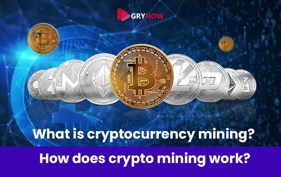What is cryptocurrency mining? How does crypto mining work? 